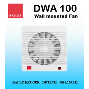 [CÓ SẴN] Quạt gắn tường Kruger DWA 100 - 95 m3/h - Đại lý chính hãng