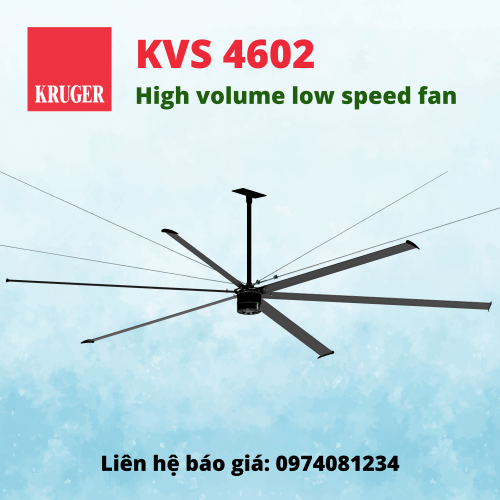 QUẠT TRẦN KRUGER/HIGH VOLUME LOW SPEED FANS KVS 4602