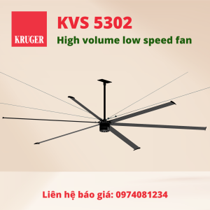 QUẠT TRẦN KRUGER/HIGH VOLUME LOW SPEED FANS KVS 5302