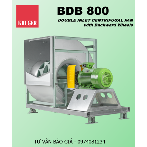 QUẠT LY TÂM KRUGER BDB 800 - DOUBLE INLET CENTRIFUGAL FAN WITH BACKWARD WHEELS