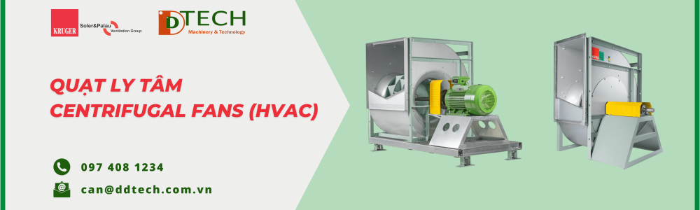 QUẠT LY TÂM - CENTRIFUGAL FANS (HVAC)