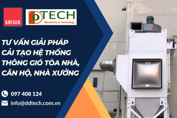 DDTECH - TƯ VẤN GIẢI PHÁP CẢI TẠO HỆ THỐNG THÔNG GIÓ TÒA NHÀ, CĂN HỘ, NHÀ XƯỞNG