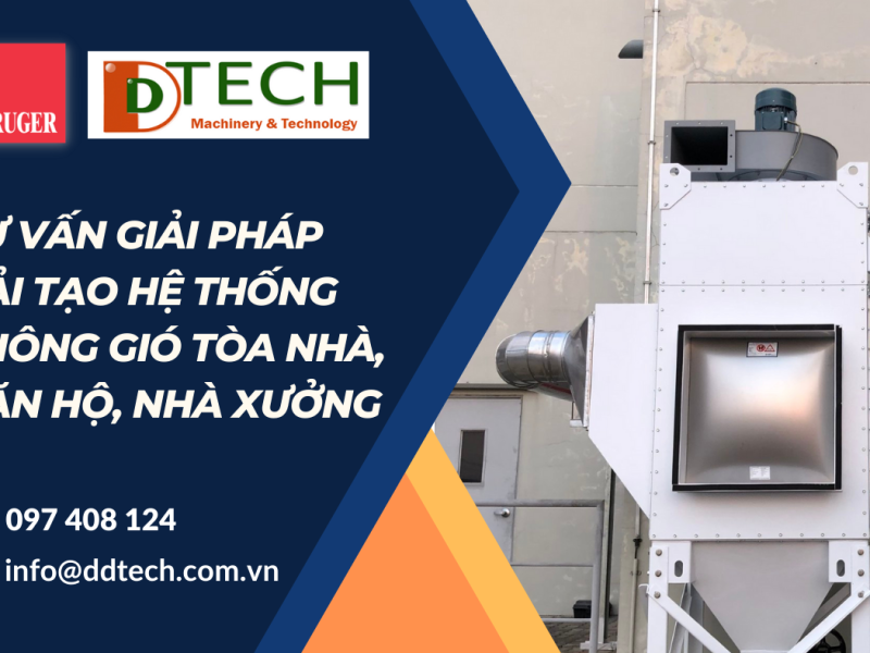 DDTECH - TƯ VẤN GIẢI PHÁP CẢI TẠO HỆ THỐNG THÔNG GIÓ TÒA NHÀ, CĂN HỘ, NHÀ XƯỞNG